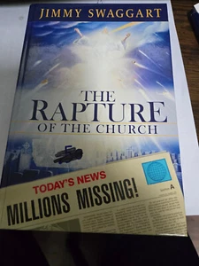 THE RAPTURE OF THE CHURCH - Jimmy Swaggart  (As New)   Hard Cover  2019 - Bild 1 von 1