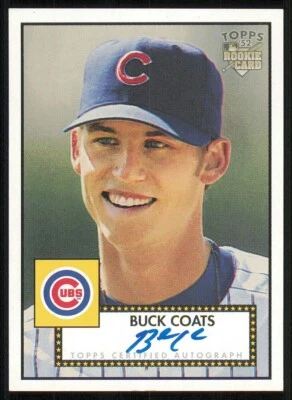 2006 Topps '52 Signatures #BC Buck Coats G - Image 1 of 2