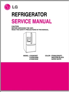 LG REFRIGERATOR LFX25976_series SERVICE REPAIR MANUAL PDF File -No Paper - Picture 1 of 2
