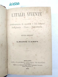 Leone Carpi L'Italia vivente aristocrazia di nascita e del denaro borghesia cler - Imagen 1 de 9