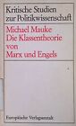 Die Klassentheorie von Marx und Engels. Kritische Studien zur Politikwissenschaf