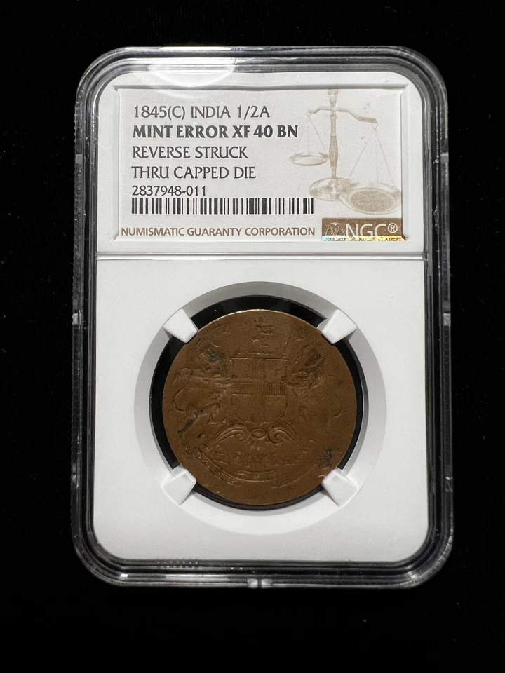 1845 East India ERROR 1/2 Anna NGC XF40 BN Reverse Struck Thru Capped Die RARE - Image 1 of 4