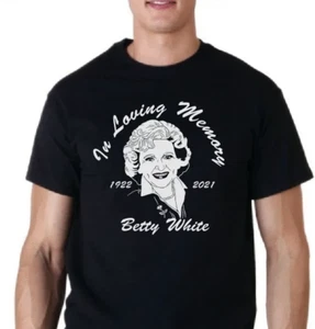 Betty White Tribute T shirt Tee RIP Golden Girls Memorial - Picture 1 of 1