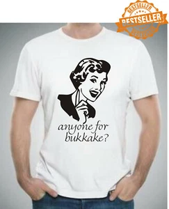 ANYONE For BUKKAKE T-Shirt / T-Shirt / Unhöflich / Sex / Sperma / Urlaub / Weihnachten / S-XXL - Bild 1 von 12