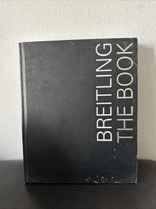 BREITLING: THE BOOK By Herve Genoud 2009 Printed In Switzerland Hardcover - Picture 1 of 7