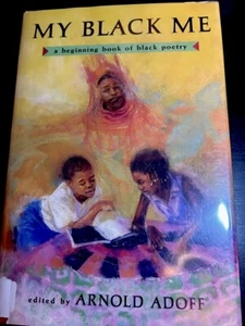 My Black Me:A Beginning Book of Black Poetry:Arnold Adoff 1994,HCDJ Ex Libr,VGC - Bild 1 von 13