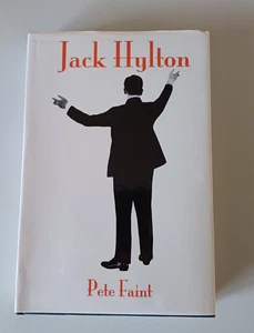 Jack Hylton by Pete Faint (Hardcover, 2014) - first printing signed by author - Picture 1 of 8