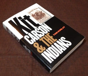 Kit Carson and the Indians by Tom Dunlay (2005, Trade Paperback) - Picture 1 of 1