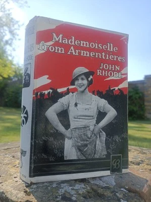 JOHN RHODE - MADEMOISELLE FROM ARMENTIERES 1927 1st DUST WRAPPER RARE COPY - Image 1 of 4