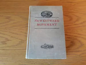 The Westward Movement by Ina Faye Woestemeyer and J. Montgomery Gambrill - Picture 1 of 10