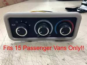 03-23 Chevy Express GMC Savana Van Rear A/C Heater Control with Tan Bezel - Picture 1 of 16