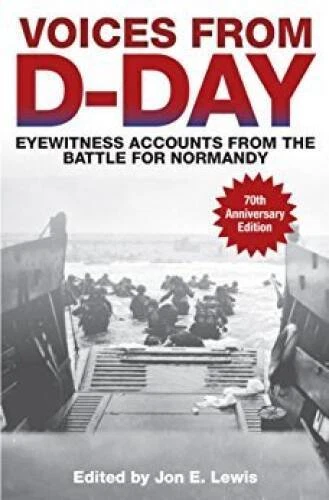 Voices From D-Day: Eyewitness Accounts From the Battle for Normandy - VERY GOOD - Image 1 of 1