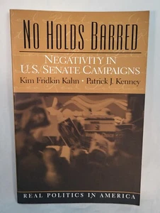 No Holds Barred: Negativity in US Senate Campaigns By Kim Fridkin Kahn - Imagen 1 de 3