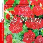 LOS BOCHEROS: EL AROMA EN LOS CLAVELES Y EL ALMA DE (CD.)