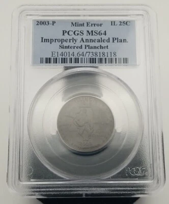 2003-P Illinois Quarter PCGS MS64 Improperly Annealed Plan. Sintered Planchet - Image 1 of 4