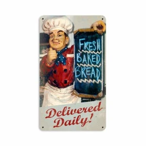 FRESH BAKED BREAD DELIVERED DAILY HEAVY DUTY USA MADE METAL ADVERTISING SIGN - Picture 1 of 1