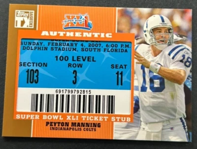 2007 Topps TX - Peyton Manning #SB-PM Indianapolis Colts - Super Bowl XLI Ticket - Image 1 of 2