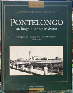 (Pontelongo) PONTELONGO - UN LUOGO BUONO PER VIVERE - Nuova Dimensione 2004 - Imagen 1 de 1
