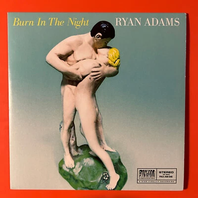 RYAN ADAMS - BURN IN THE NIGHT - VINYL 7" 45 RPM LTD. ED. 2015 PAX - NEW - Image 1 of 3