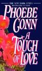 A Touch Of Love - Mass Market Paperback Par Conn, Phoebe - BON