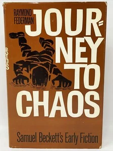 Journey to Chaos by Raymond Federman SIGNED 1st DJ HC 1965 Samuel Beckett - Imagen 1 de 12