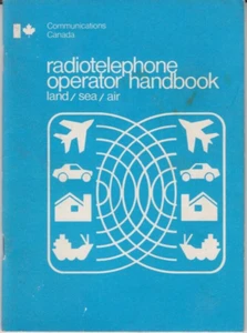 Radiotelephone Operator Handbook Land / Sea / Air - Communications Canada 1985 - Picture 1 of 3