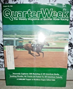 QUARTER WEEK THE WEEKLY MAGAZINE OF QUARTER HORSE RACING AUGUST 30, 1985 +++ - Picture 1 of 2