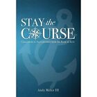 Stay the Course - Paperback NEW III, Andy Mille 16/05/2016