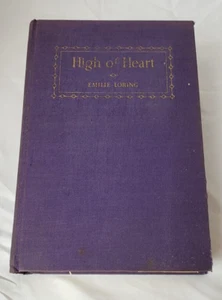 1938 Book High of Heart by Emilie Loring, Boston Little brown & Company HC - Picture 1 of 5