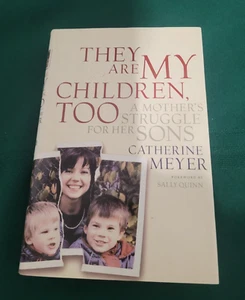 They Are My Children, Too by Catherine Meyer  1999 Hardcover - Picture 1 of 2