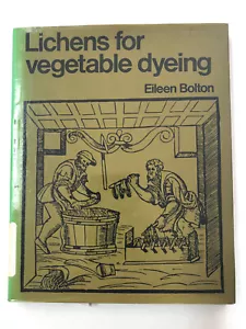 1972 Lichens for Vegetable Dyeing, Eileen Bolton EXLIB - Picture 1 of 4