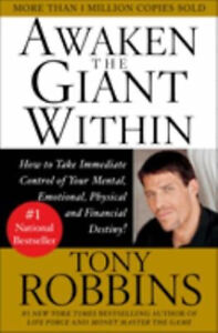 Awaken the Giant Within : How to Take Immediate Control of Your M