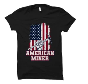 New T-Shirt Mining Shirt. Mining Gift. Miner Shirt. Miner Gift. American Mining  - Picture 1 of 4