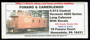 LMH Funaro F&C 513  CENTRAL VERMONT  Long Caboose Cupola Type  CV 4000 Series  - Picture 1 of 11