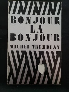 Bonjour, La, Bonjour by Michel Tremblay (1975, Paperback) Talonbooks - Imagen 1 de 2