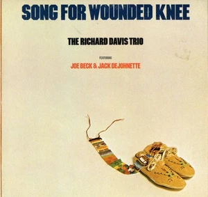 The Richard Davis Trio Featuring Joe Beck & Jack DeJohnette - Song For Wounded K - Picture 1 of 5