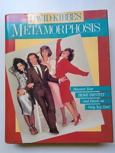 David Kibbe's Metamorphosis: Discover Your Image Identity and... (1st Ed) - Picture 1 of 8