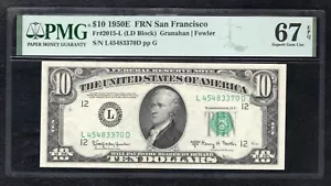 FR 2015-L 1950-E $10 FEDERAL RESERVE NOTE SAN FRANCISCO, CA PMG GEM UNC-67EPQ. - Picture 1 of 2