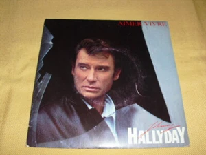 Johnny Hallyday – Aimer Vivre 7'' 45 RPM Single - Picture 1 of 3