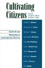 Dwight D. Allman Cultivating Citizens (Taschenbuch)