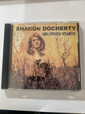 One Proud Stance by Sharon Docherty (CD, 2000) VG+ - Image 1 of 2