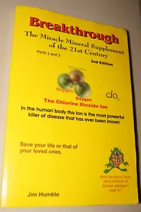 Breakthrough MMS Miracle Mineral Supplement 21st Century 1&2 2nd Ed Jim V Humble - Picture 1 of 10