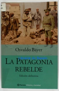 La Patagona rebelde Osvaldo Bayer 2002 - Imagen 1 de 5