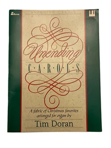 UNENDING CAROLS SongBook/Book~Tim Doran~Christmas Carols~Organ~Lillenas~1993~NEW - Picture 1 of 3