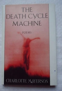 The Death Cycle Machine by Charlotte Mayerson (1996, Hardcover) 1st Printing  - Bild 1 von 3