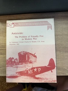 Amicicide: The Problem of Friendly Fire in Modern War - Picture 1 of 4