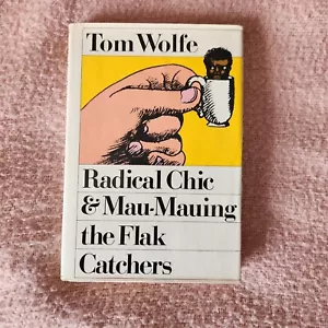 Radical Chic & Mau-Mauing the Flak Catchers by Tom Wolfe 1970 1st Printing HC/DJ - Picture 1 of 7
