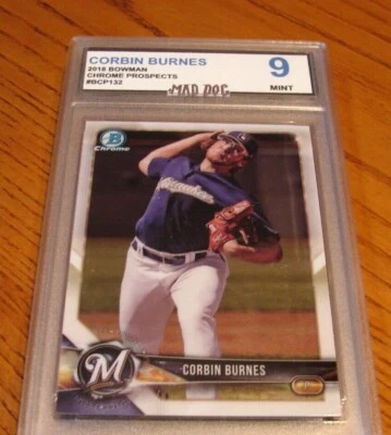 CORBIN BURNES Rookie****2018 BOWMAN CHROME***MINT 9*****BREWERS---Mad Dog GRADE - Image 1 of 2