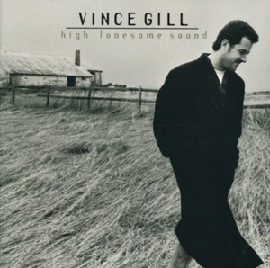 Vince Gill - High Lonesome Sound - 1996 - Bild 1 von 1