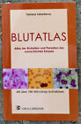 Blutatlas: Atlas der Blutzellen und Parasiten des menschlichen Korpers, Lebedewa
